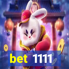 bet 1111